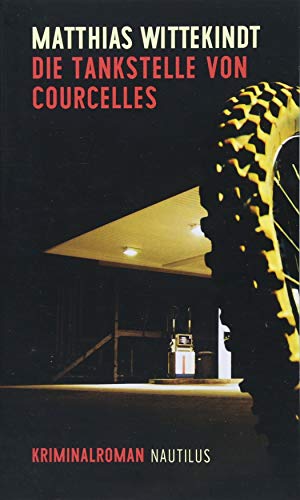 9783960540700: Die Tankstelle von Courcelles
