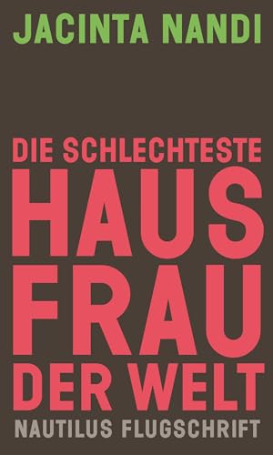 9783960542407: Die schlechteste Hausfrau der Welt: Ein Erfahrungsbericht und Manifest