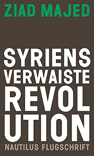 Beispielbild fr Syriens verwaiste Revolution zum Verkauf von Blackwell's
