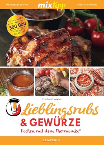 Beispielbild fr mixtipp Lieblings-Rubs & Gewrze: Kochen mit dem Thermomix zum Verkauf von medimops