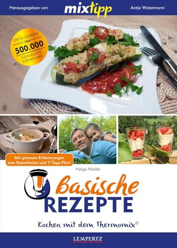 9783960580980: MIXtipp: Basische Rezepte: Kochen mit dem Thermomix