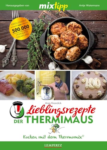 Stock image for MIXtipp: Lieblingsrezepte der Thermimaus -Language: german for sale by GreatBookPrices