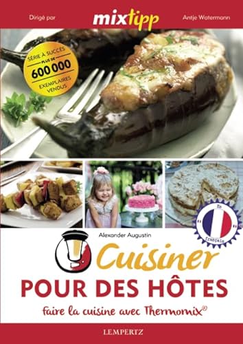 Stock image for Cuisiner pour des htes - Faire la cuisine avec Thermomix for sale by Revaluation Books