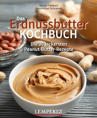 Stock image for Das Erdnussbutter Kochbuch -Language: german for sale by GreatBookPrices