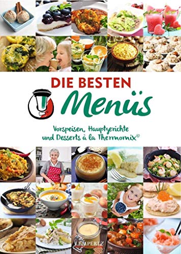 Stock image for mixtipp Die besten Mens: Vorspeisen, Hauptgerichte und Desserts  la Thermomix for sale by Ammareal