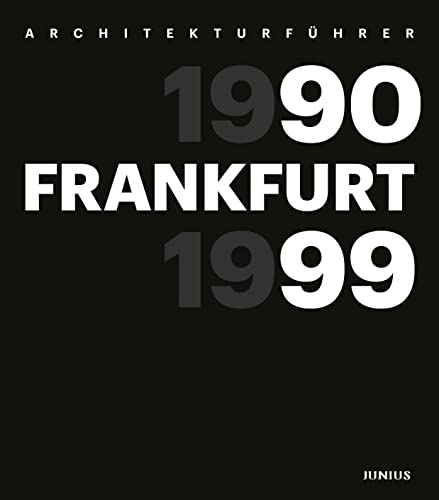 Beispielbild fr Architekturfhrer: Frankfurt 1990-1999 zum Verkauf von Revaluation Books