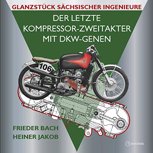 Der letzte Kompressor-Zweitakter mit DKW-Genen - Frieder Bach