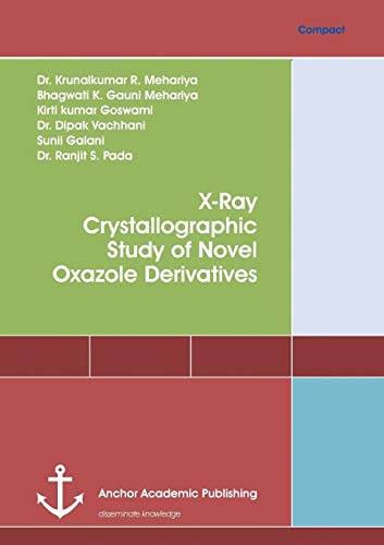 Imagen de archivo de X-Ray Crystallographic Study of Novel Oxazole Derivatives a la venta por Lucky's Textbooks