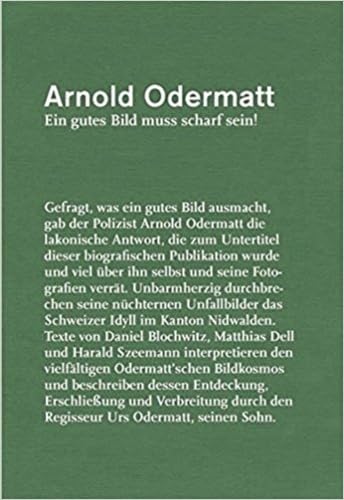 Stock image for ARNOLD ODERMATT, EIN GUTES BILD MUSS SCHARF SEIN! /ALLEMAND for sale by Antiquariat UEBUE