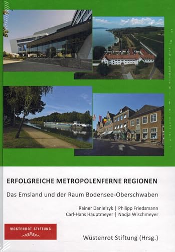 Beispielbild fr Erfolgreiche metropolenferne Regionen: Das Emsland und der Raum Bodensee-Oberschwaben zum Verkauf von medimops