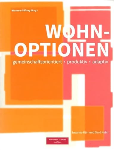 Beispielbild fr Wohnoptionen: gemeinschaftsorientiert. produktiv. adaptiv zum Verkauf von medimops