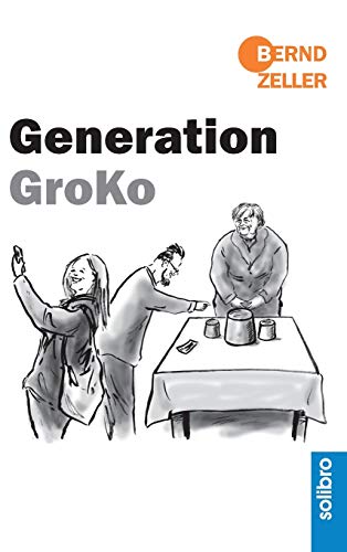 Beispielbild fr Generation GroKo (German Edition) zum Verkauf von Lucky's Textbooks