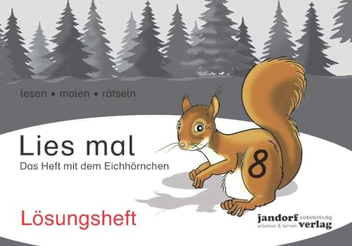 Stock image for Lies mal 8 - Das Heft mit dem Eichhrnchen: Lsungsheft for sale by medimops