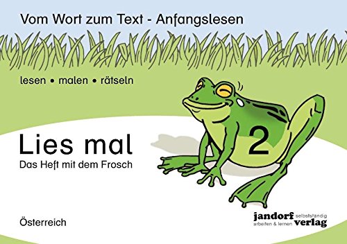 Stock image for Lies mal! Heft 2 (sterreich): Vom Wort zum Text - Anfangslesen (Ausgabe fr sterreich) for sale by medimops