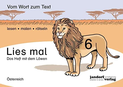 Stock image for Lies mal! Heft 6 (sterreich): Vom Wort zum Text - Anfangslesen ( Ausgabe fr sterreich) for sale by Revaluation Books