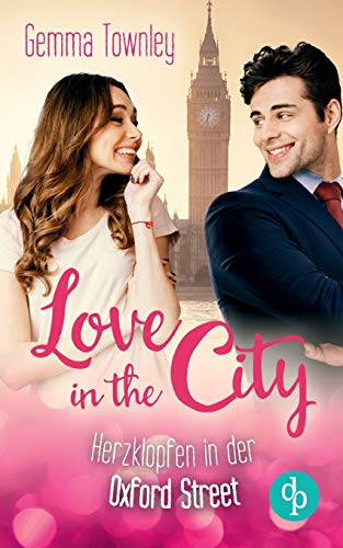 Stock image for Love in the City: Herzklopfen in der Oxford Street (German Edition) for sale by WorldofBooks