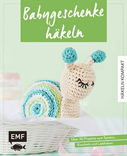 Stock image for Hkeln kompakt ? Babygeschenke hkeln: ber 30 Projekte zum Spielen, Kuscheln und Liebhaben for sale by medimops