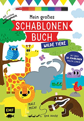 9783960932345: Mein groes Schablonen-Buch - Wilde Tiere: Mit ber 30 tollen Schablonen malen lernen - Plus supercoolem Regenbogenstift