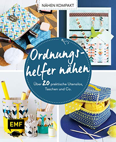 Beispielbild fr Nhen kompakt ? Ordnungshelfer nhen: ber 20 praktische Utensilos, Taschen und Co. zum Verkauf von medimops