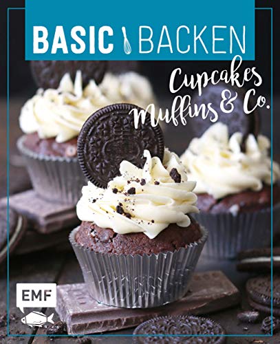 Beispielbild fr Basic Backen ? Cupcakes, Muffins und Co.: Grundlagen & Rezepte fr se Kleinigkeiten zum Verkauf von medimops