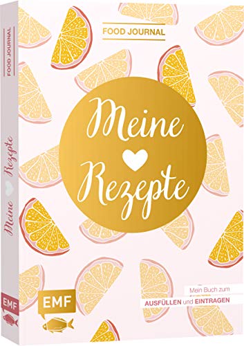 Beispielbild fr Food Journal ? Meine Lieblingsrezepte: Mein Buch zum Ausfllen und Eintragen zum Verkauf von medimops