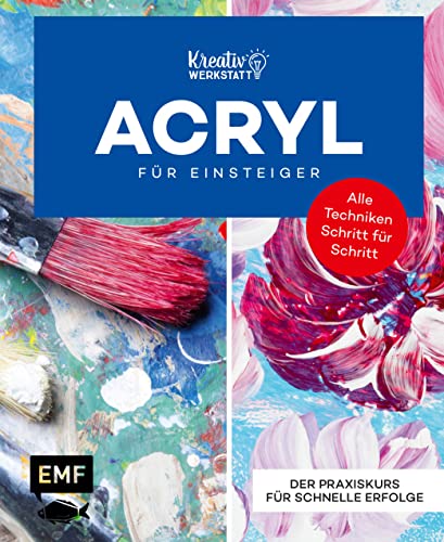 Beispielbild fr Kunst kompakt: Einfach Acryl ? Das Grundlagenbuch: Material, Technik und erste Projekte zum Verkauf von medimops
