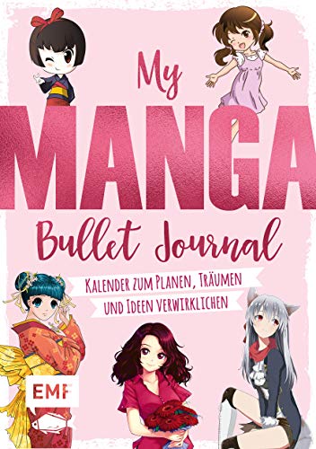 Stock image for My Manga Bullet Journal zum Ausfüllen und Gestalten: Kalender zum Planen, Träumen und Ideen Verwirklichen for sale by medimops