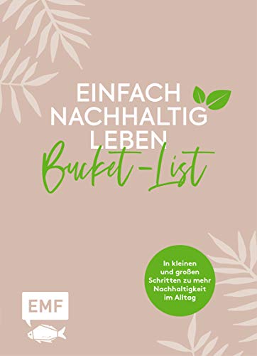 Imagen de archivo de Einfach nachhaltig leben - Meine grne Bucket-List -Language: german a la venta por GreatBookPrices