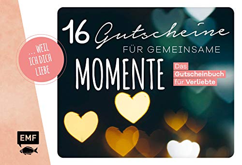 Beispielbild fr weil ich dich liebe - 16 Gutscheine fr gemeinsame Momente -Language: german zum Verkauf von GreatBookPrices