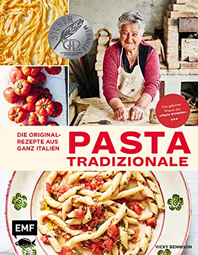 Stock image for Pasta Tradizionale. Die Originalrezepte aus ganz Italien, for sale by Buchparadies Rahel-Medea Ruoss