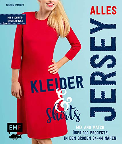 Stock image for Alles Jersey - Kleider und Shirts - Mix and Match: Schnittteile kombinieren -Language: german for sale by GreatBookPrices