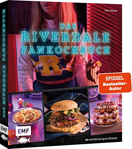 Beispielbild fr Das Riverdale-Fankochbuch: 60 mrderisch gute Rezepte zur beliebten Mystery-Serie zum Verkauf von medimops