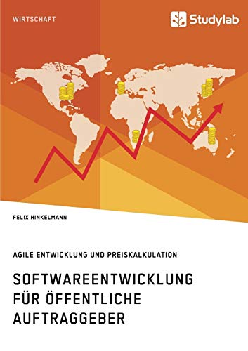 Beispielbild fr Softwareentwicklung fr ffentliche Auftraggeber. Agile Entwicklung und Preiskalkulation zum Verkauf von medimops