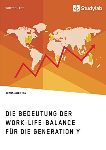 9783960953654: Die Bedeutung der Work-Life-Balance fr die Generation Y