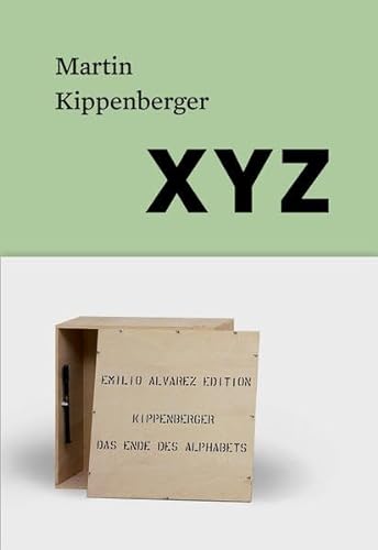 Stock image for Martin Kippenberger : XYZ (German) for sale by Antiquariat UEBUE