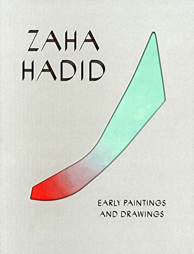 Stock image for Zaha Hadid: Early Paintings and Drawings for sale by Antiquariat UEBUE