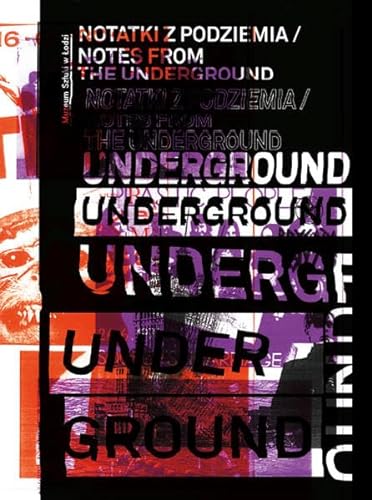 Stock image for Notes from the Underground (Notatki Z Podziemia) Art and Alternative Music in Eastern Europe 1968 - 1994 (German/English/Polish) for sale by Antiquariat UEBUE
