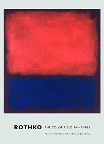 Rothko : Die Color Field Paintings. Vorwort von Christopher Rothko und Essay von Janet Bishop.Übersetzung von Bernhard Geyer, Chicago. - Rothko, Mark