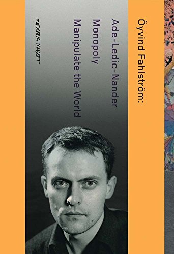 Imagen de archivo de OEyvind Fahlstrom: Manipulate the World: Connecting OEyvind Fahlstrom (3 vols.) a la venta por Revaluation Books