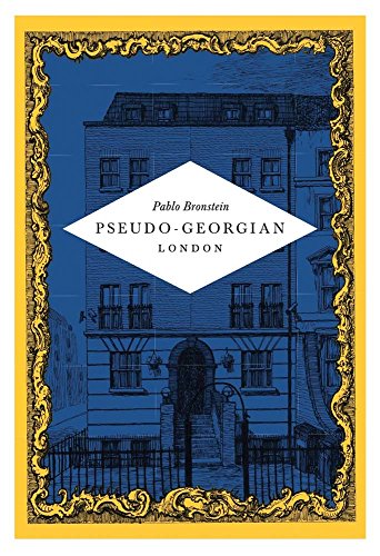 Stock image for Pablo Bronstein: Pseudo-Georgian London for sale by Revaluation Books