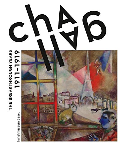 Stock image for Chagall: The Breakthrough Years 1911 "1919 for sale by Midtown Scholar Bookstore