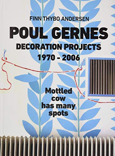 9783960982555: Finn Thybo Andersen. Poul Gernes. Decoration Projects1970-2006. Mottled cow has many spots