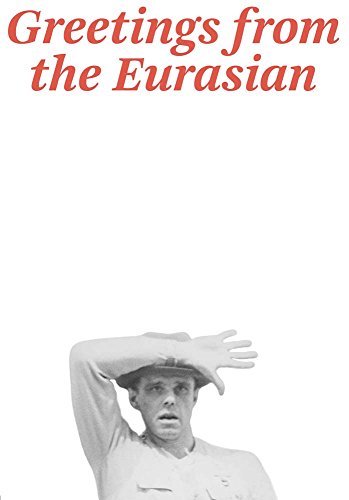 Beispielbild fr Joseph Beuys: Greetings from the Eurasian (English) zum Verkauf von Antiquariat UEBUE
