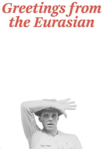 Stock image for Joseph Beuys: Greetings from the Eurasian for sale by Revaluation Books