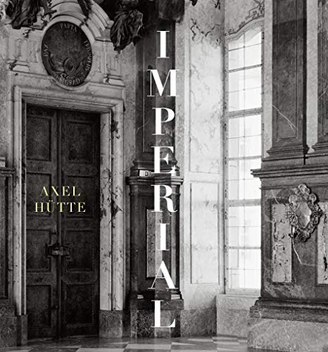 Beispielbild fr Axel Htte. Imperial - Majestic - Magical (German/English) zum Verkauf von Antiquariat UEBUE