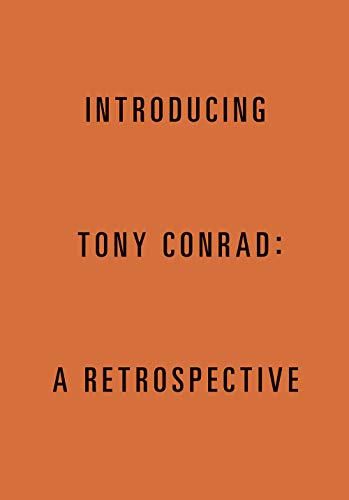 Stock image for Introducing Tony Conrad: A Retrospective for sale by GF Books, Inc.