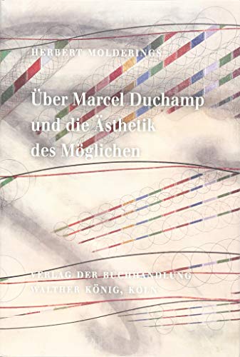 Beispielbild fr ber Marcel Duchamp und die sthetik des Mglichen. zum Verkauf von Antiquariat  >Im Autorenregister<