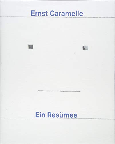Stock image for Ernst Caramelle. Ein Resmee: (German) for sale by Antiquariat UEBUE