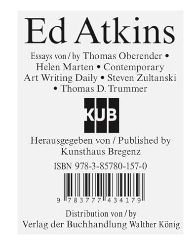 Stock image for Ed Atkins: Ausst. Kat. Kunsthaus Bregenz for sale by medimops