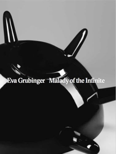 Beispielbild fr Eva Grubinger. Malady of the Infinite zum Verkauf von TEXTBOOKNOOK